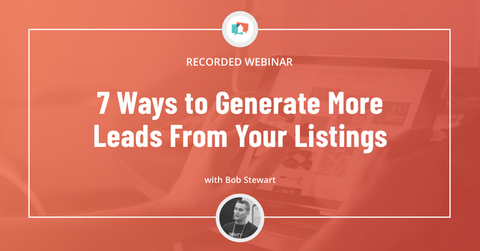 7 Ways to Generate More Leads From Your Listings