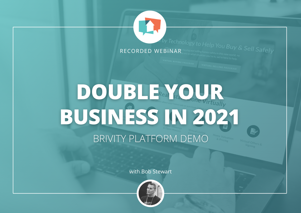 Double Your Business in 2021: Brivity Platform Demo
