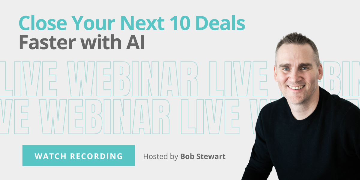 Close Your Next 10 Deals Faster with AI - Watch Recording