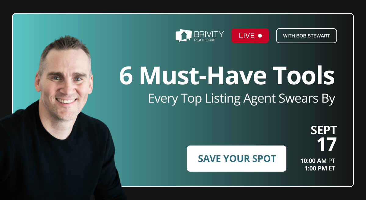 Brivity Sales Webinar - 6 Must-Have Tools Every Top Agents Swears By
